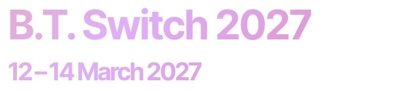 B.T. Switch 2027