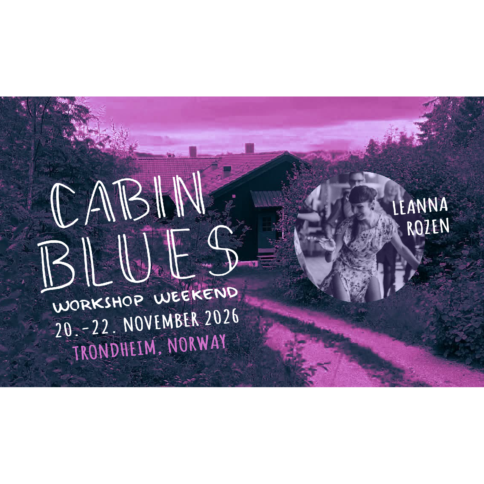 Cabin Blues - Dance Workshop Weekend